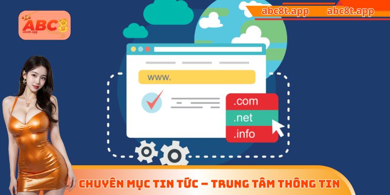 Chuyên mục tin tức – Trung tâm thông tin
