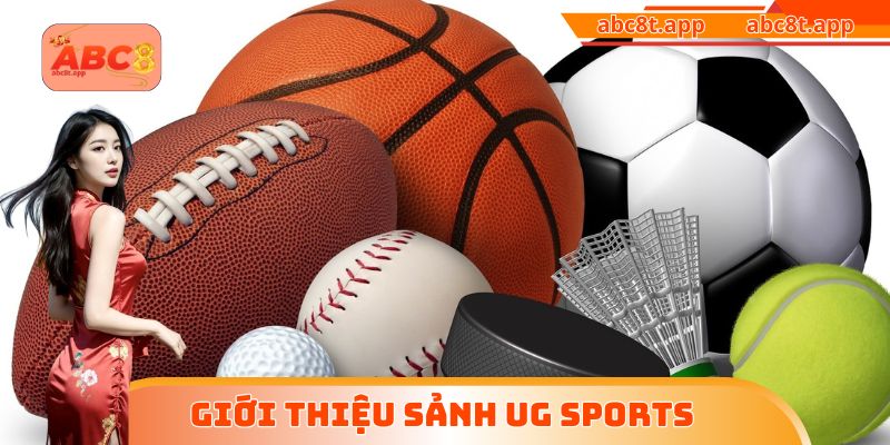 Giới thiệu sảnh UG Sports