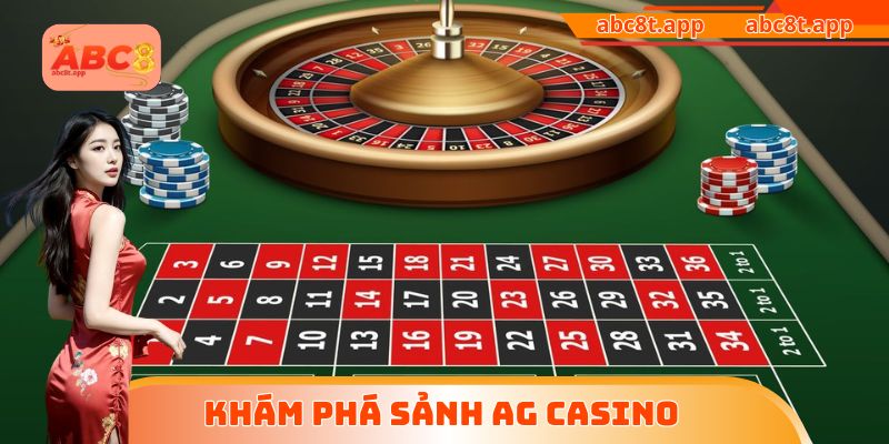 Khám phá sảnh AG Casino